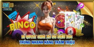 Bí Quyết Chơi Xổ Số Siêu Tốc Trúng Nhanh Hàng Trăm Triệu