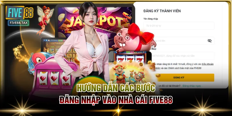 Hướng dẫn các bước đăng nhập vào nhà cái FIVE88
